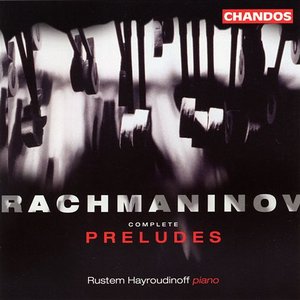 Rachmaninov: Complete Piano Preludes