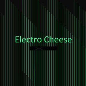 Electro Cheese
