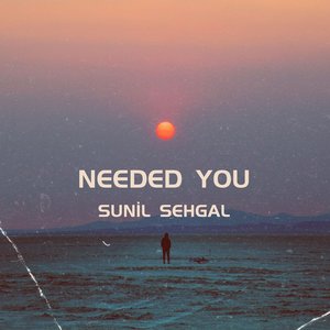 Needed You