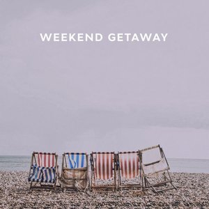 Weekend Getaway