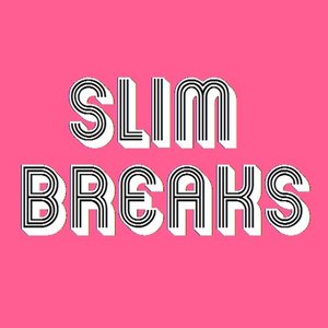 Slim breaks