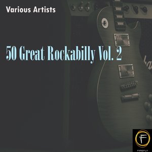 50 Great Rockabilly, Vol. 2