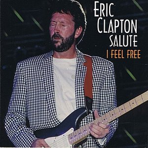 I Feel Free - Eric Clapton Tribute