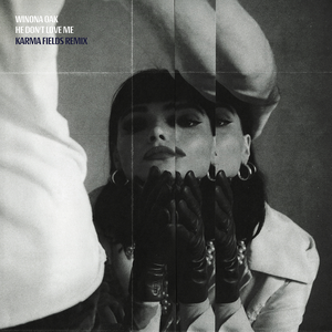 He Don't Love Me (Karma Fields Remix) by Winona Oak