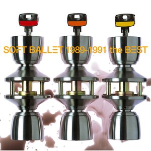 SOFT BALLET 1989 - 1991 the BEST