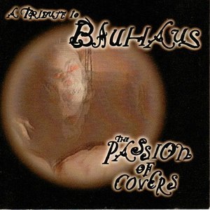 Image pour 'The Passion of Covers: A Tribute to Bauhaus'