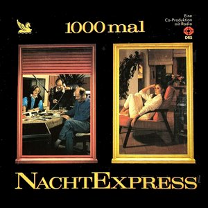 1000 Mal Nachtexpress