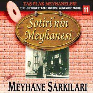 Taş Plak Meyhaneleri, Vol. 11 (Sotiri'nin Meyhanesi)