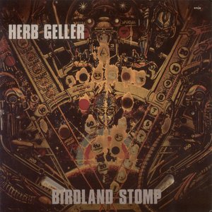 Geller, Herb: Birdland Stomp