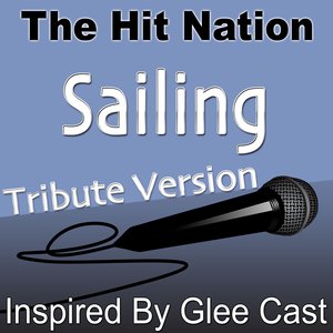 Sailing - Glee Cast Tribute Version