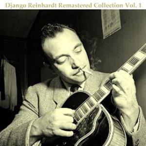 Django Reinhardt Remastered Collection, Vol. 1