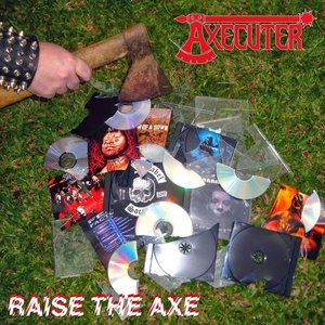 Raise the Axe [Explicit]