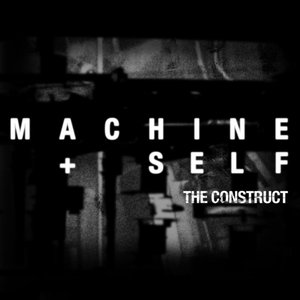 Machine + Self