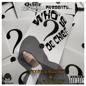 Who's Da Chief? (Quiet Akillez Presents)