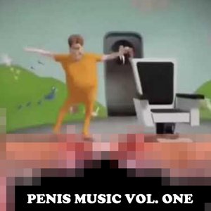 PENIS MUSIC, VOL. 1 [Explicit]