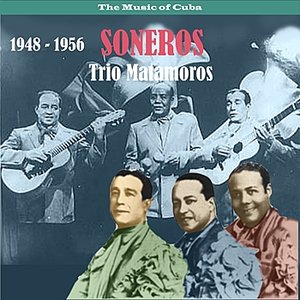 The Music of Cuba / Soneros / Recordings 1948 - 1956