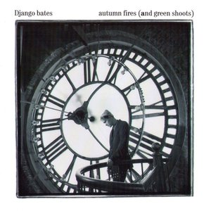Autumn Fires (And Green Shoots)
