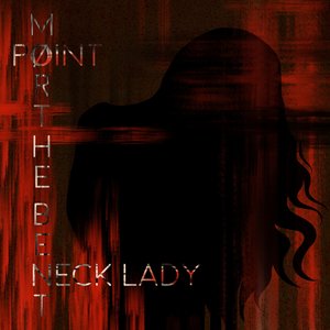 The Bent Neck Lady
