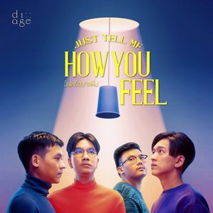 ฉันพร้อมจะฟัง (Just tell me how you feel)