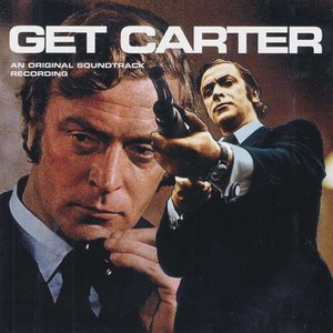 Get Carter (An Original Soundtrack Recording)