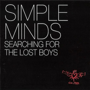 Simple Minds - Searching For The Lost Boys - Zortam Music