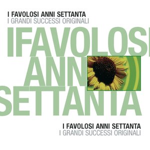 I Favolosi Anni 70