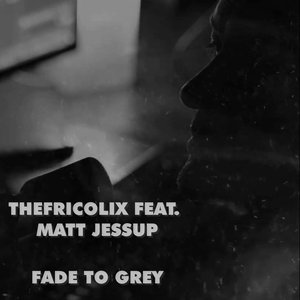 Fade to Grey