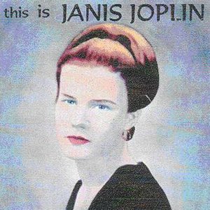 This is Janis Joplin