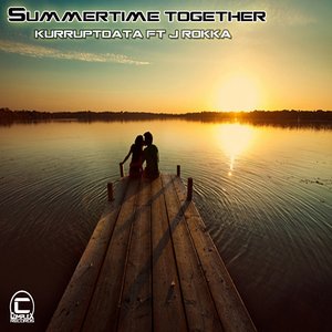 Summertime Together (feat. J Rokka)