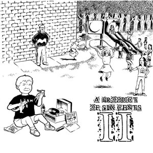 A Product of Six Cents II