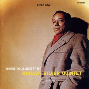 Further Explorations By The Horace Silver Quintet