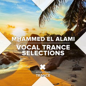 Mhammed El Alami Vocal Trance Selections