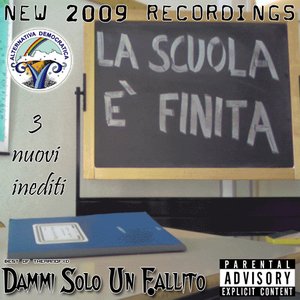 Dammi Solo Un F.allito [New 2009 Recordings]