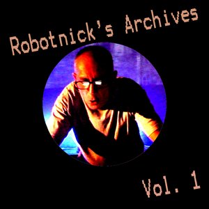 Robotnick's Archives Vol1