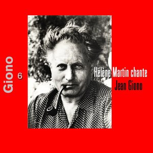 Hélène Martin chante Jean Giono