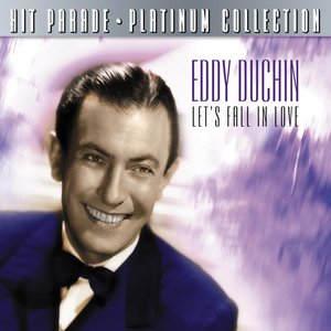 Hit Parade Platinum Collection Eddy Duchin Let's Fall In Love