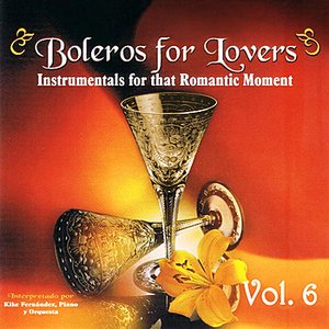 Boleros for Lovers Volume 6