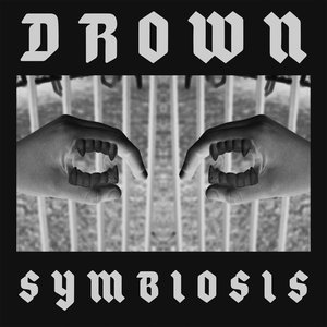 Drown / Symbiosis