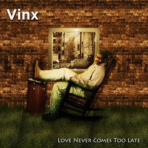 Love Never Comes Too Late