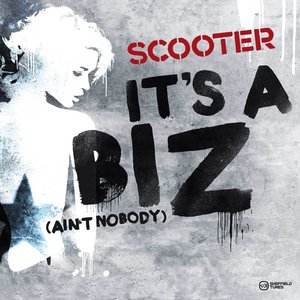 It's a Biz (Ain't Nobody) - Single