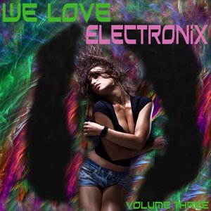 We Love Electronix, Vol. 3