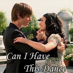 Can I Have This Dance (from High School Musical 3)