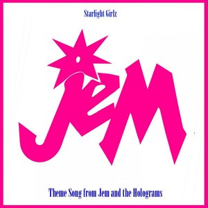 Jem and the Holograms Theme Song