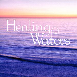 Healing Waters
