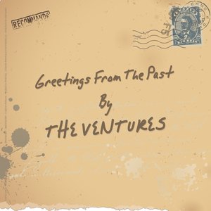 Greetings from the Past