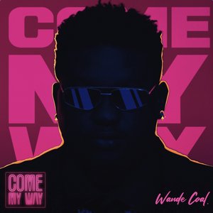 Come My Way - Single