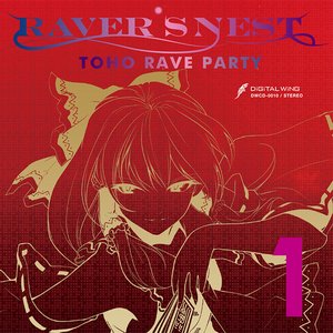 RAVER'S NEST 1 TOHO RAVE PARTY