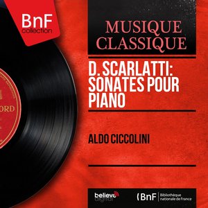 D. Scarlatti: Sonates pour piano (Stereo Version)