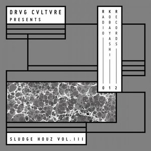 Drvg Cvltvre Pres. Sludge Houz, Vol. III