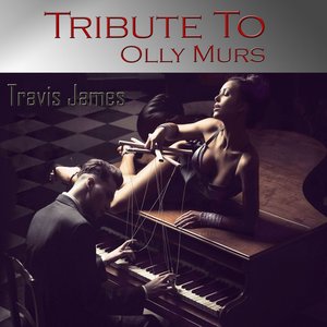 Tribute to Olly Murs: Troublemaker (Hit 2013)